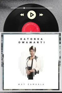 Katonda Owamanyi-AOW Families-Uganda-May Kawaala Song